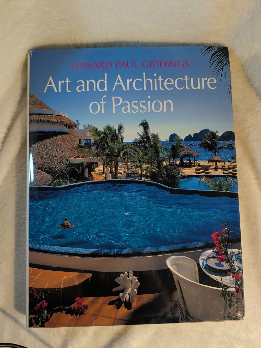 Edward Paul Giddings : Art and Architecture of Passion Table Book